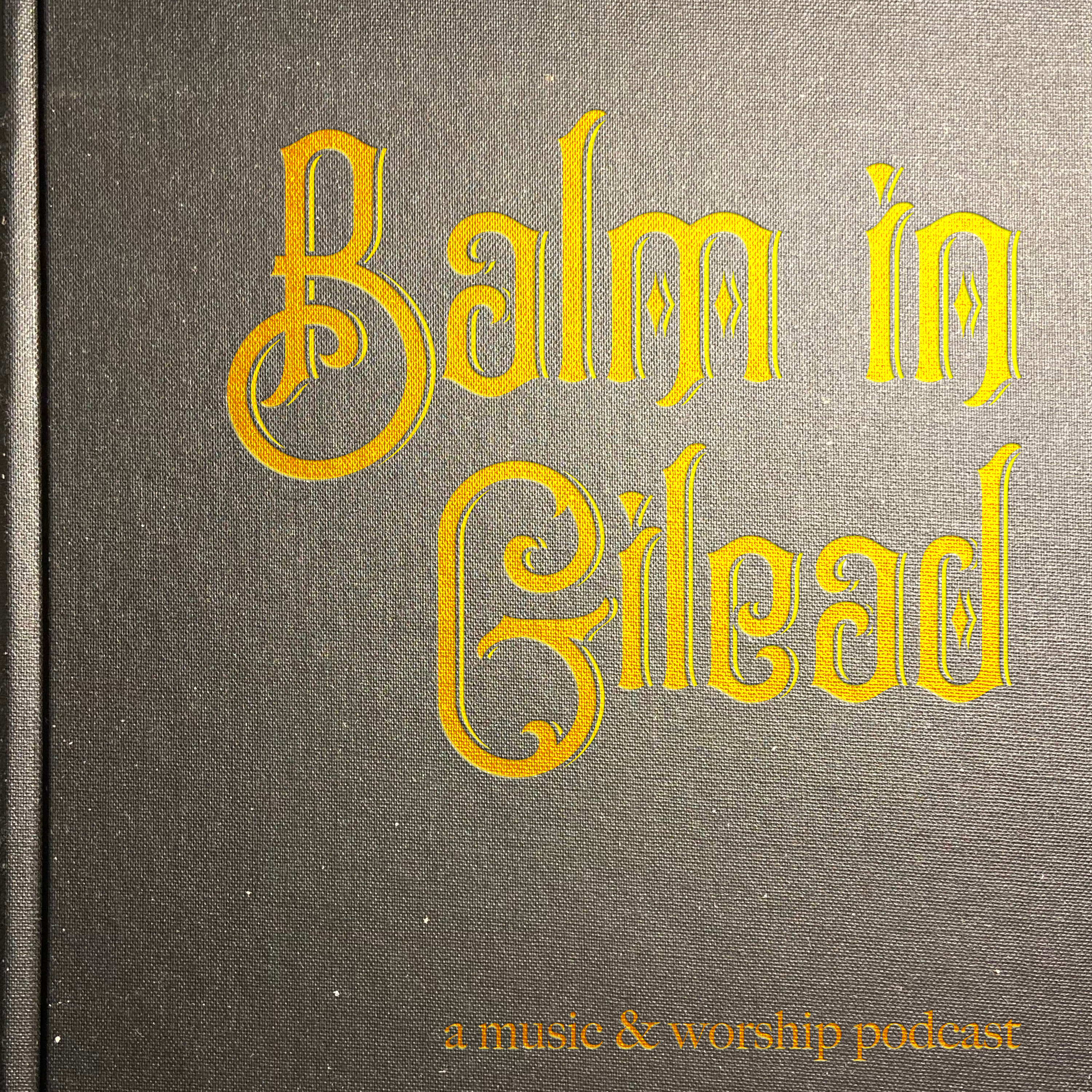 Balm in Gilead